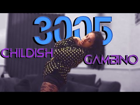 "3005" - CHILDISH GAMBINO | Dance Choreography