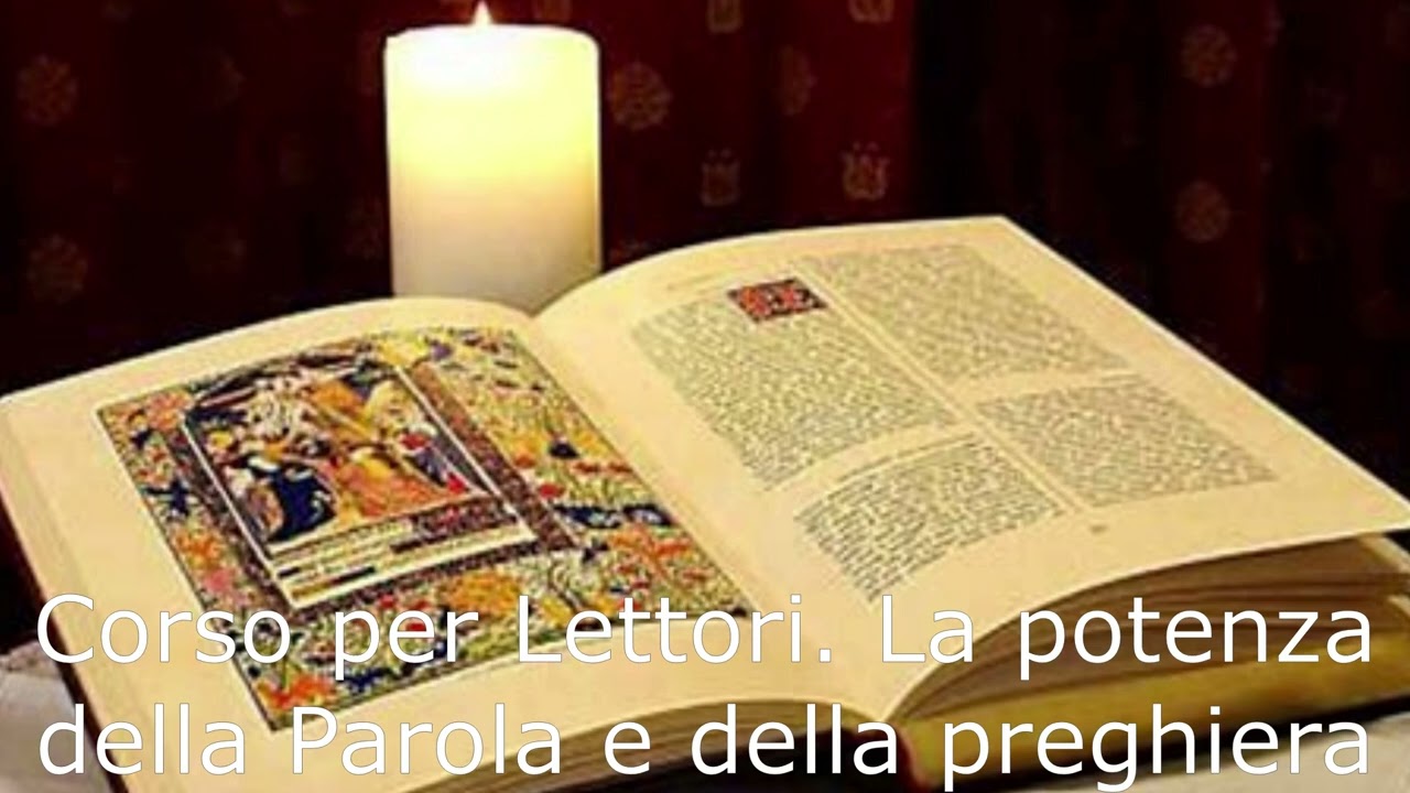 Corso per lettori, primo incontro.  La potenza della Parola e della preghiera