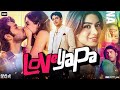 Loveyapa Full Movie