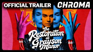 The Restoration at Grayson Manor | Official Trailer | Chroma