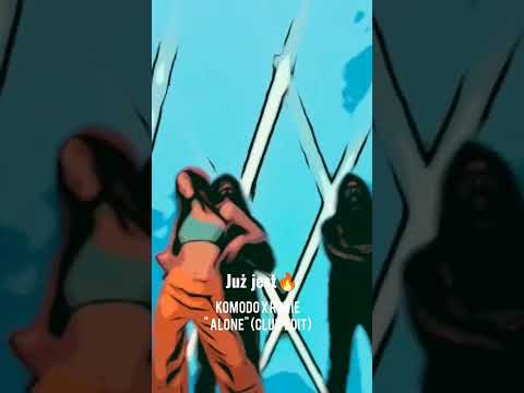 Komodo x Roxie -Alone (Club Edit) już jest🔥