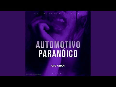 AUTOMOTIVO PARANOICO (Slowed)