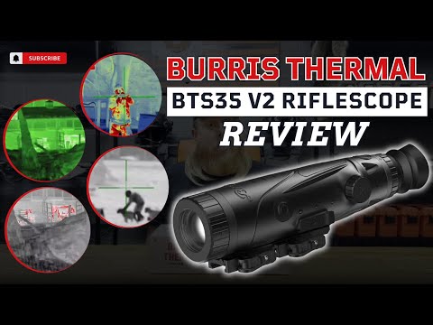 Burris BT35 v2 Thermal Scope Review: Revolutionizing Night Hunting