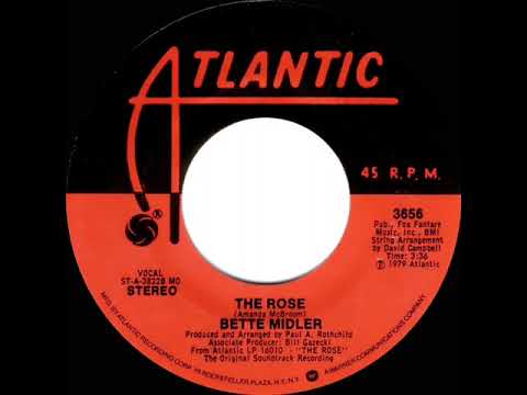 1980 HITS ARCHIVE: The Rose - Bette Midler (a #1 record--stereo 45 single version)