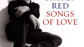 You Make Me Feel Brand New    |    SIMPLY RED    |    SONGS OF LOVE