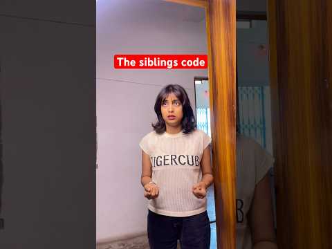 The siblings code 🥰 #siblings #trendingshorts #apachho #viral #relatable #siblingsbond