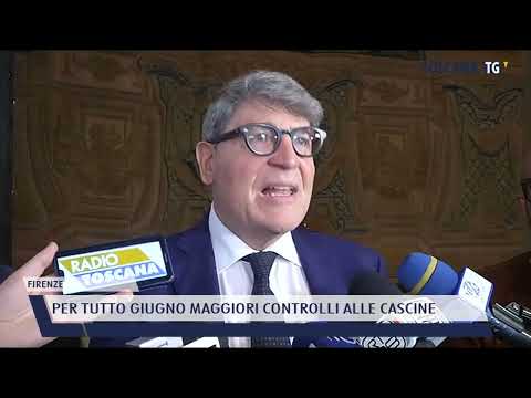 2022-05-24 FIRENZE - PER TUTTO GIUGNO MAGGIORI CONTROLLI ALLE CASCINE