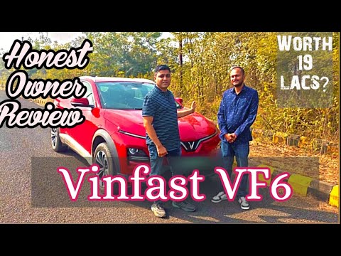 VINFAST VF6 HONEST OWNERSHIP REVIEW 