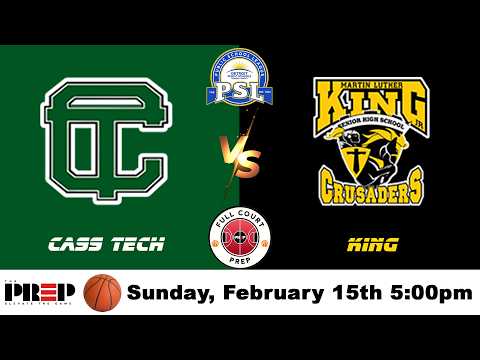 Full Court PreP || Cass Tech vs King || PSL Finals || Boy's Varsity Basketball || Full Livestream