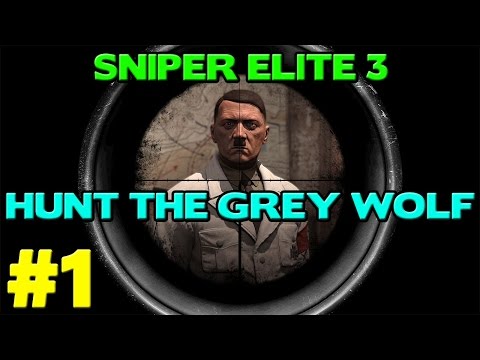 Sniper Elite 3 Hunt The Grey Wolf Walkthrough Part 1 - Same Old Problems