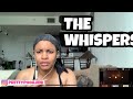 THE WHISPERS ( OLIVIA ) LOST AND TURNED OUT REACTION