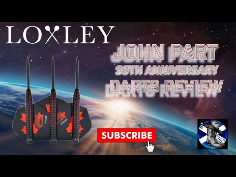 Loxley John Part 30th Anniversary Ed Darts Review