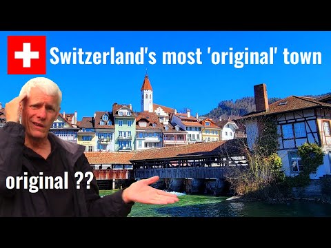 WHAT IS AN 'ORIGINAL' TOWN? I visit Thun, Switzerland to find out.