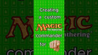 EP. 34 CREATING YOUR CUSTOM MTG COMMANDER #magicthegathering #mtg #custommtg #mtgcommander