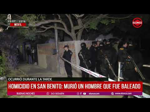 Homicidio en San Benito: Murió un hombre que fue baleado