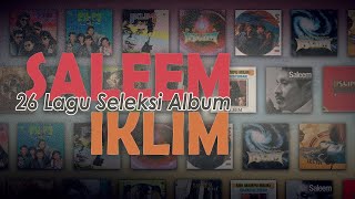 Download lagu 26 LAGU TERBAIK SALEEM IKLIM HQ 320 KBPS mp3