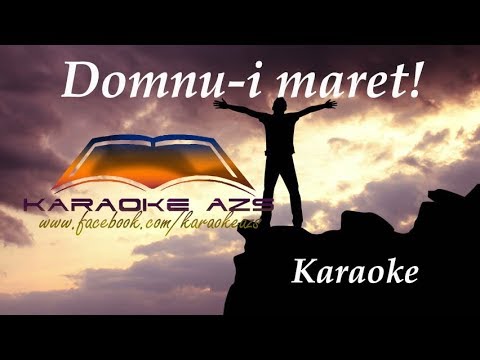 Domnu-i măreţ  -  Karaoke (Grupul Voces)