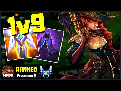 *TRUE* 1v9 MISS FORTUNE BUILD - League of Legends (Preseason 9)