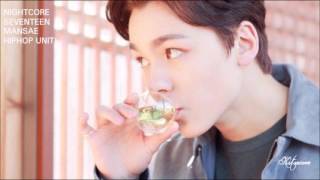 | Nightcore | SEVENTEEN (세븐틴) // 만.세 Monday To Saturday (Hiphop Team Ver.)