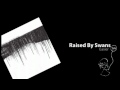 Raised By Swans - Easier 