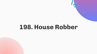 YouTube video '198. House Robber | January | Java | C++'
