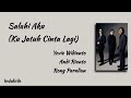 Salahi Aku (Ku Jatuh Cinta Lagi) - Andi Rianto, Rony Parulian, Yovie Widianto | Lirik Lagu  Salahi Aku (Ku Jatuh Cinta Lagi) - Andi Rianto, Rony Parulian, Yovie Widianto | Lirik Lagu
