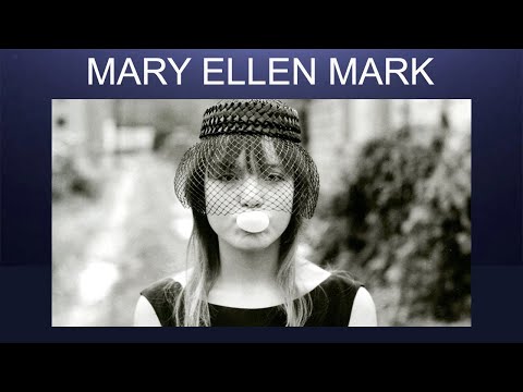 Mary Ellen Mark - Photojournalist superstar