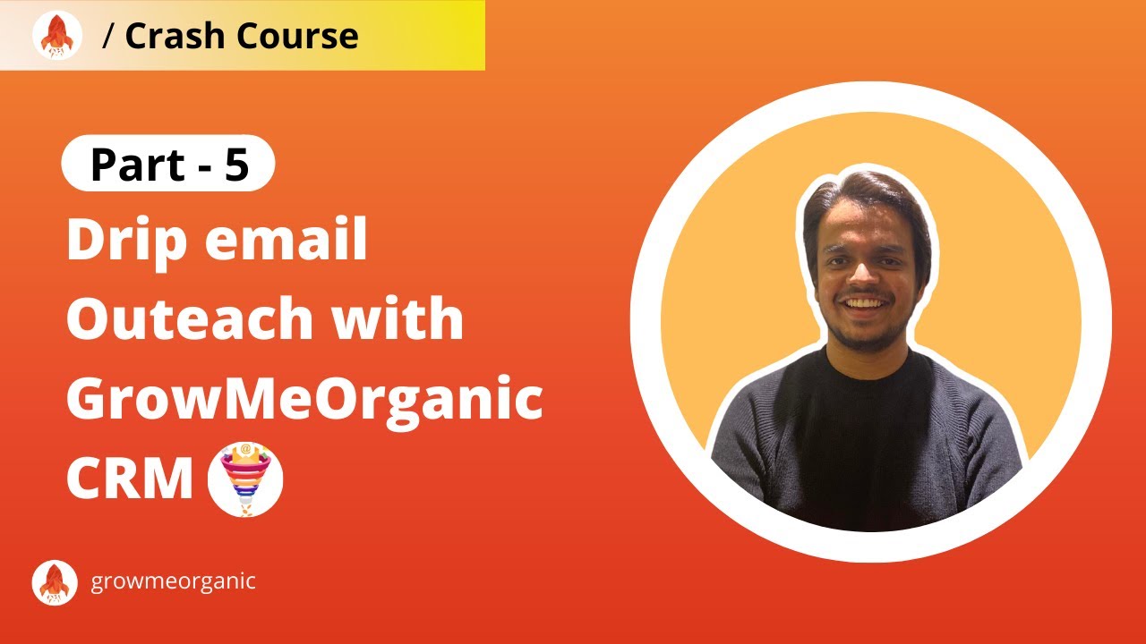 Running drip email campaign with GrowMeOrganic