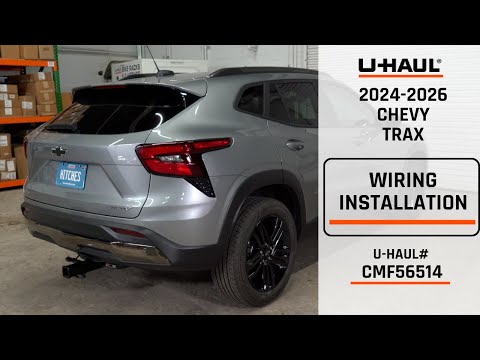 2024-2026 Chevy Trax | U-Haul Trailer Wiring Installation | CMF56514