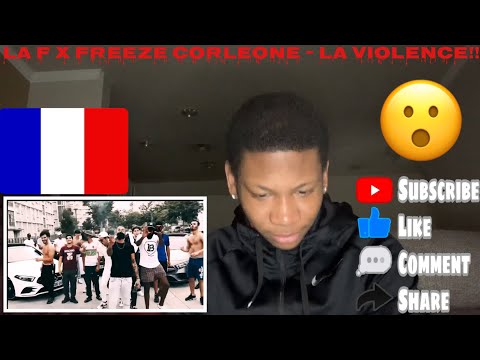 FRENCH RAP REACTION LA F x FREEZE CORLEONE - La Violence