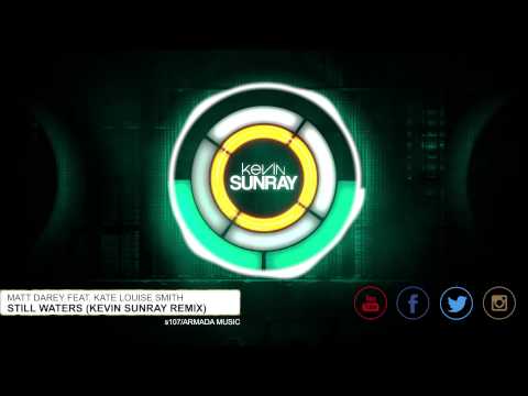 Matt Darey feat. Kate Louise Smith - Still Waters (Kevin Sunray Remix) [2012]