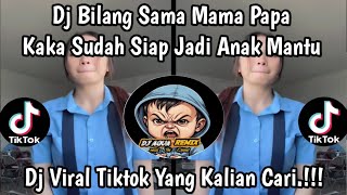 Download lagu DJ BILANG SAMA MAMA PAPA KAKA SUDAH SIAP JADI ANK MANTU VIRAL TIKTOK TERBARU 2025 mp3 Download lagu DJ BILANG SAMA MAMA PAPA KAKA SUDAH SIAP JADI ANK MANTU VIRAL TIKTOK TERBARU 2025 mp3