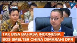 Komisi VII DPR Tegur Bos Smelter China karena Tak Bisa Bahasa Indonesia Mp4 3GP & Mp3