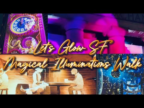 ⭐ Let’s Glow SF Illuminations Walk ✨ All Light Projections in One Video | A Night of Magic ✨ #sf