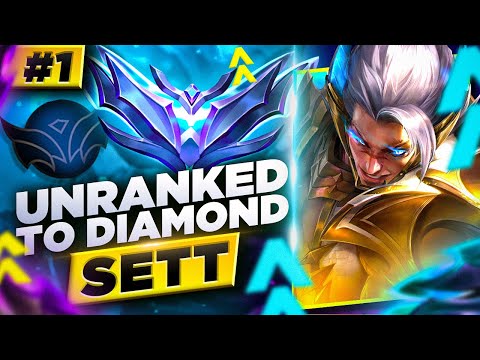 Unranked to Diamond Sett #1 - How to Play Sett Season 14 - Sett Gameplay Guide - Sett Build