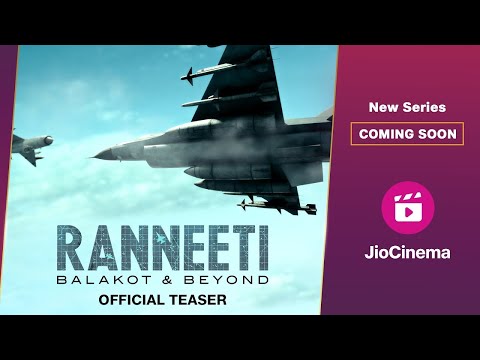 Ranneeti: Balakot & Beyond | Official Teaser | Jimmy Shergill | Lara Dutta | Coming Soon | JioCinema — Ranneeti: Balakot & Beyond