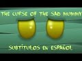 (Sub.español) The Curse of the Sad Mummy 