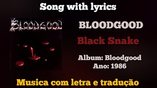Bloodgood - Black Snake (legendado)