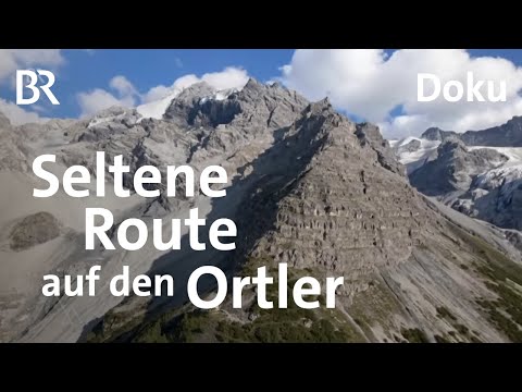 König Ortler: Zeitreise am Pleisshorngrat | Bergauf-Bergab | Berge | Doku | BR