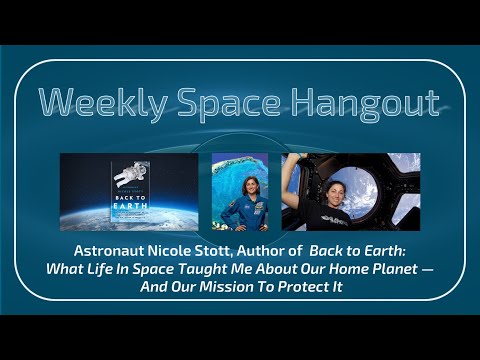 Weekly Space Hangout: 05-JAN-2022 - Astronaut Nicole Stott, Author of Back to Earth