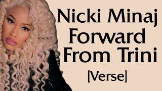 Nicki Minaj - Forward From Trini [Verse - Lyrics] gottalooktomeforwhat'snextToobusytryin'myfootsteps