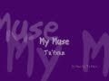 My Muse (Original Song) by Ta'fxkz 