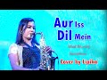 Aur Iss Dil Mein Kya Rakhha Hai Saxophone Awesome Saxophone Playing By Lipika Bikash Studio