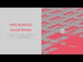 Miss Monique, Nahue Sintes - Don't Come Back (ft. JOSEFINA)