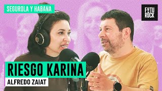 RIESGO KARINA | ALFREDO ZAIAT en #Segurola