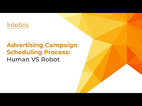 RPA vs Human: advertising campaign scheduling process - Intetics