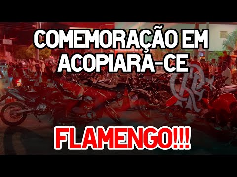FLAMENGO CAMPEÃO! Carreata e Festa em Acopiara (CE) - Libertadores 2025.