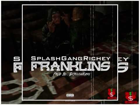 Splash Gang Richey - Franklins