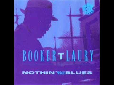 Booker T. Laury - Early In the Morning