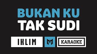 Download lagu [ Karaoke ] Iklim - Bukan Ku Tak Sudi mp3